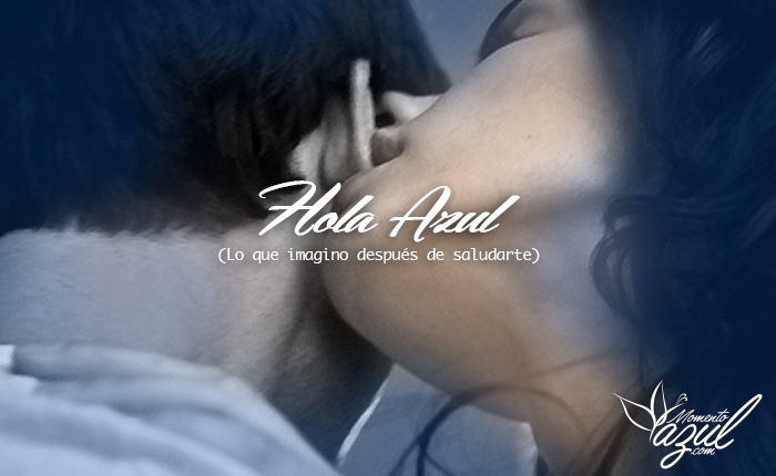 Hola Azul