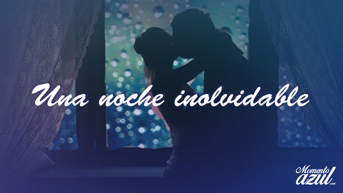 una noche inolvidable