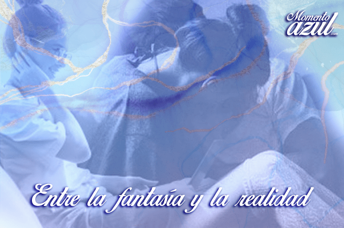 entre la fantasía y la realidad
